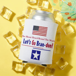 Die Shout Heard um die Welt Let's go Brandon Dosenkühler