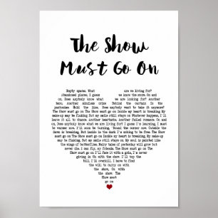 Die Show muss auf weißes Herz-Lied-lyrischen Druck Poster