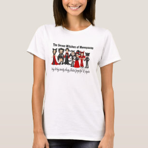 Die sieben Hexen der Menopause T-Shirt