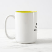 Die Sitzungen werden fortgesetzt... Zweifarbige Tasse (Links)