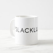 Die Slackluster Tasse (Vorderseite Links)