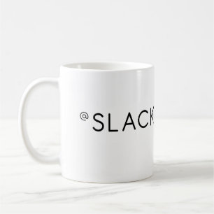 Die Slackluster Tasse