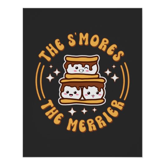 Die S'mores Der Merrier Funny Kawaii Camping Gesch Poster (Vorderseite)