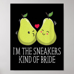 Die Sneakers sind eine Art Braut, die eine lustige Poster