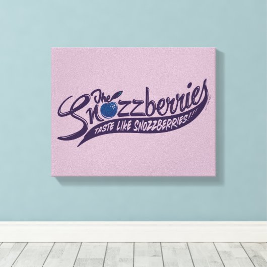 Die Snozzbeeren schmecken wie Snozzbeeren! Leinwanddruck (Insitu (Holzboden))