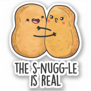 Die Snuggle ist ein wirklich lustiger Nugget Pub Aufkleber
