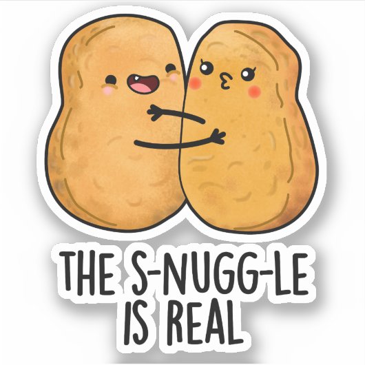 Die Snuggle ist ein wirklich lustiger Nugget Pub Aufkleber (Vorderseite)