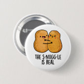 Die Snuggle ist ein wirklich lustiger Nugget Pub Button (Vorne & Hinten)