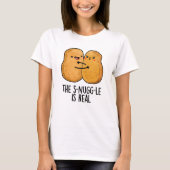 Die Snuggle ist ein wirklich lustiger Nugget Pub T-Shirt (Vorderseite)