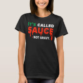 Die so genannte Sauce Not Gravy-Flagge T-Shirt (Vorderseite)