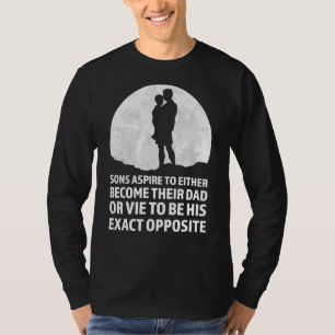 Die Söhne streben danach, entweder ihr Vater Sohn T-Shirt