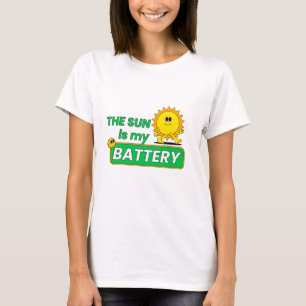 Die Sonne ist meine Batterie Grüne Energie T-Shirt