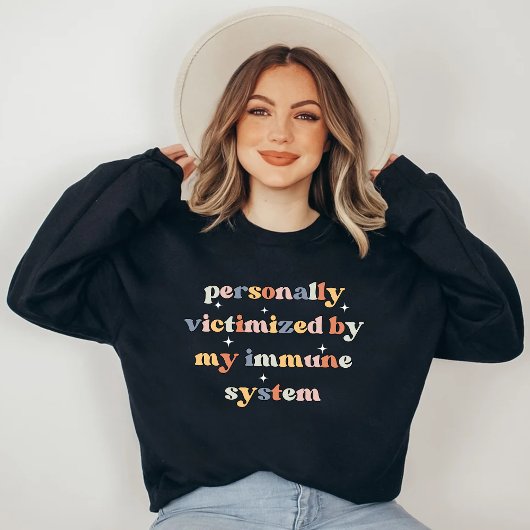 Die Sonne ist von meinem Immunsystem geopfert Sweatshirt