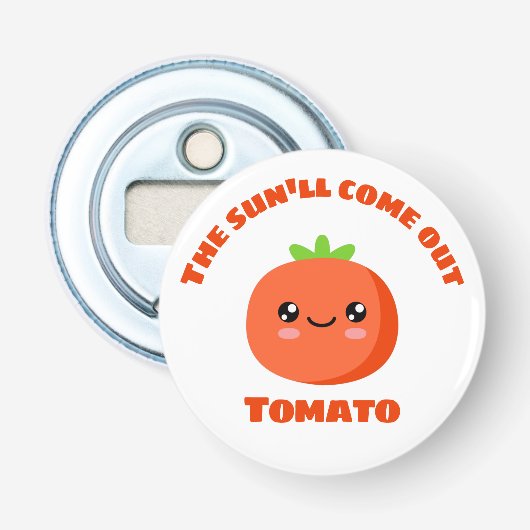 Die Sonne kommt aus Tomate Flaschenöffner (Vorderseite)
