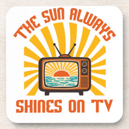 Die Sonne scheint immer auf TV-80er Musik Tribute Getränkeuntersetzer