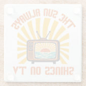 Die Sonne scheint immer auf TV-80er Musik Tribute Glasuntersetzer (Rückseite)