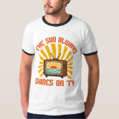Die Sonne scheint immer auf TV-80er Musik Tribute T-Shirt (Vorderseite)