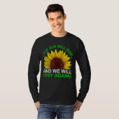 Die Sonne wird aufgehen, wir werden es wieder vers T-Shirt (Vorne ganz)