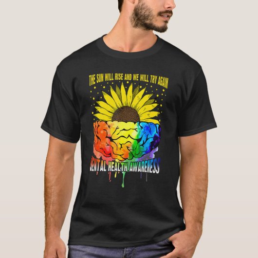 Die Sonne wird aufsteigen, wir werden versuchen, w T-Shirt (Vorderseite)