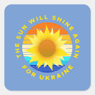 Die Sonne wird wieder für die Ukraine Sonnenblume  Quadratischer Aufkleber