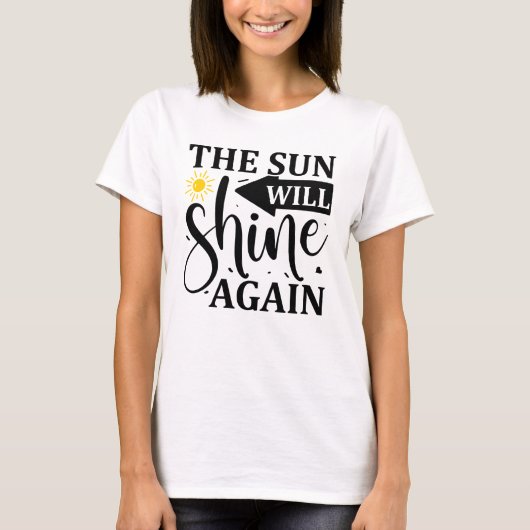Die Sonne wird wieder leuchten T-Shirt (Vorderseite)