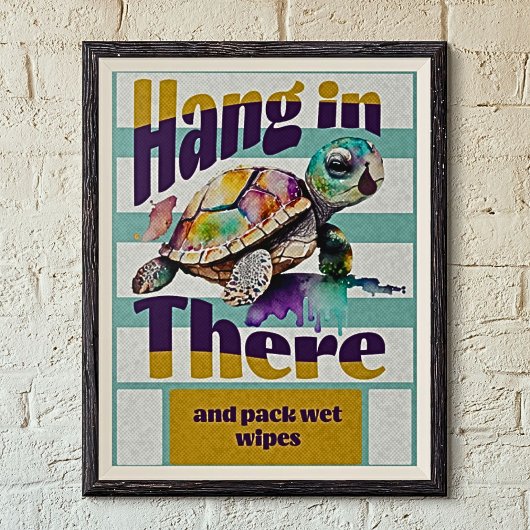 Die Sonnenschildkröte Hang dort motivierend Poster