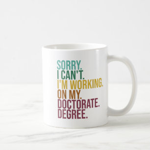 Die sonnige Dissertation , Entschuldigung, dass ic Kaffeetasse