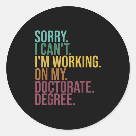 Die sonnige Dissertation , Entschuldigung, dass ic Runder Aufkleber (Vorderseite)