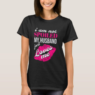 Die sonnige Ehefrau, dass ich mein Ehemann nicht v T-Shirt