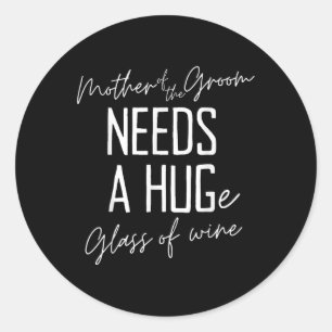 Die sonnige Mutter des Bräutigams braucht ein ries Runder Aufkleber