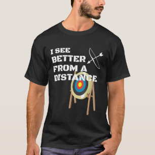 Die sonnigen Bogenschützen, die ich aus der Ferne T-Shirt