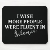 Die sonnigen sarkastischen Redewendungen Mousepad (Vorne)