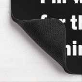 Die sonnigen sarkastischen Redewendungen Mousepad (Ecke)