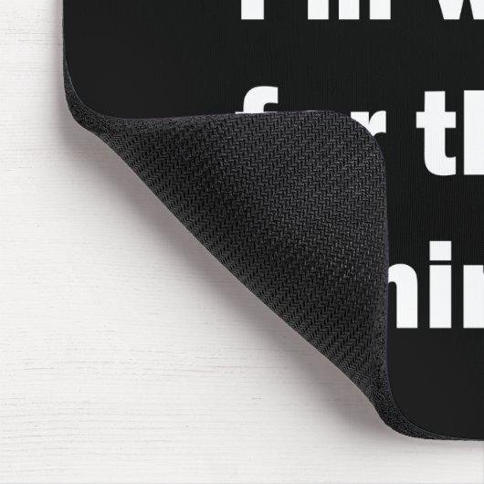 Die sonnigen sarkastischen Redewendungen Mousepad (Ecke)