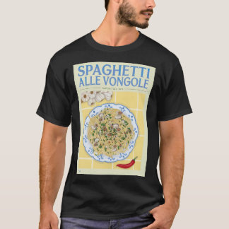 Die Spaghetti Alle Vongole 1839 T-Shirt