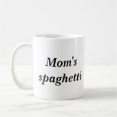 Die Spaghettis der Mama Kaffeetasse (Links)
