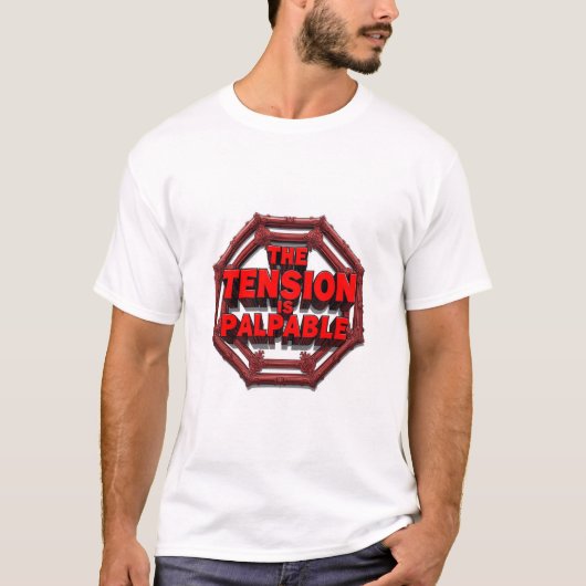 Die Spannung ist spürbar T-Shirt (Vorderseite)