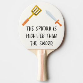 Die Spatula ist mächtiger als das Schwert Tischtennis Schläger