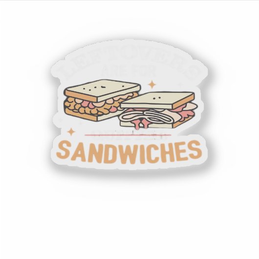 Die Speisen sind für Quitters Sandwiches wichtig Aufkleber (Vorderseite)