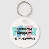 Die Sprechtherapie ist für immer Schlüsselanhänger (Vorderseite)