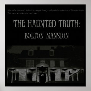 Die Spuk Wahrheit: Bolton Mansion Poster