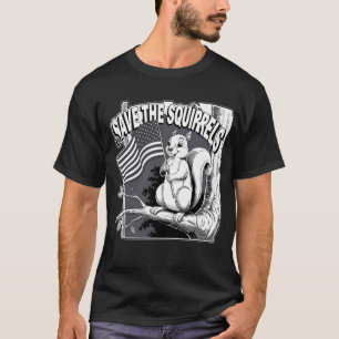 DIE SQUIRRELS gerettet und Haustiere alleine verla T-Shirt