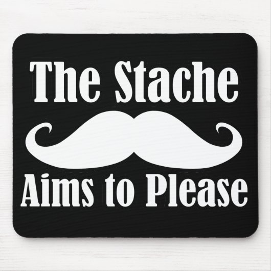 Die Stache will es sich leisten Mousepad (Vorne)