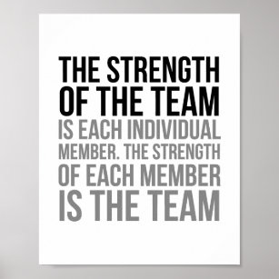 Die Stärke des Teams ist jedes einzelne Mitglied Poster