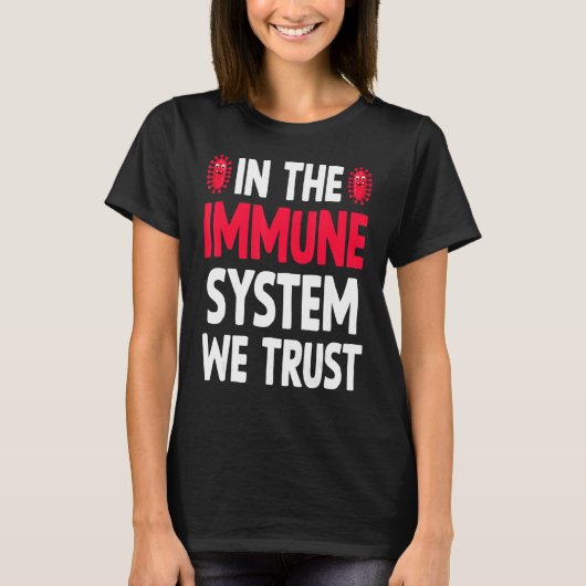 Die starke Immunität des Immunsystems T-Shirt (Vorderseite)
