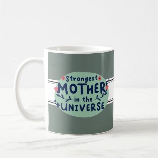 Die stärkste Mutter im Universum Kaffeetasse (Links)