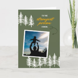 Die stärkste Person, die ich kenne, Vatertagskarte Karte