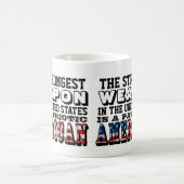 DIE STÄRKSTE WAFFE IST EIN PATRIOTISCHER AMERIKANE KAFFEETASSE (Mittel)