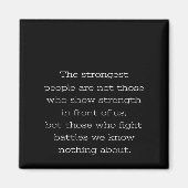 Die stärksten Menschen sind nicht diejenigen, die  Magnet (Vorne)