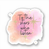 Die Stars, die ACOTAR hören Aufkleber (Vorderseite)